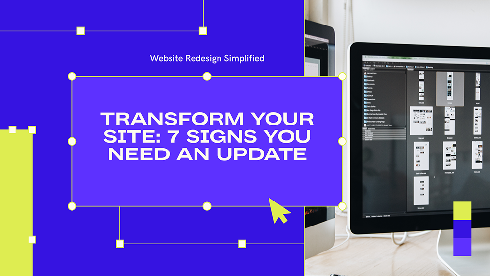 Website Redesign How Often You Should Do It and Why It Matters (With 7 Clear Signs You Need an Update)